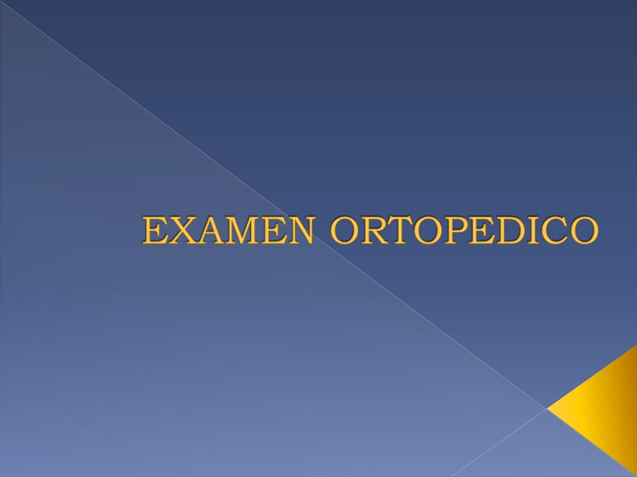 Examen ortopdico